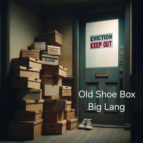 Old Shoe Box | Boomplay Music