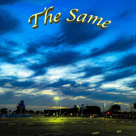 The Same | Boomplay Music