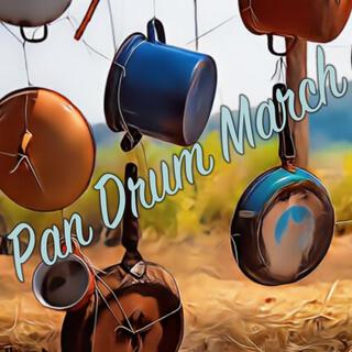 Pan Drum March