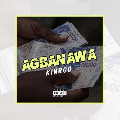 Agbanawa | Boomplay Music