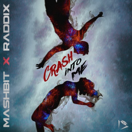 Crash into Me ft. Raddix | Boomplay Music