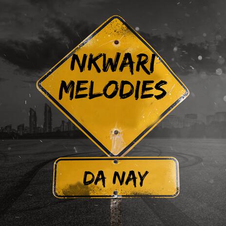 Nkwari Melodies | Boomplay Music