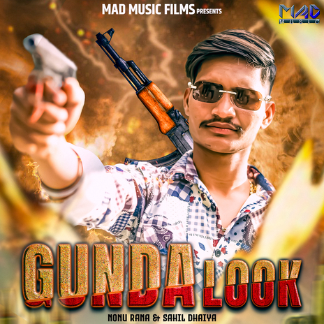 Gunda Look ft. Sahil Dahiya Wrld | Boomplay Music