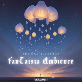 FanTaisia Ambience, Vol. 1