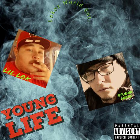 Young Life ft. Stunna Drew | Boomplay Music