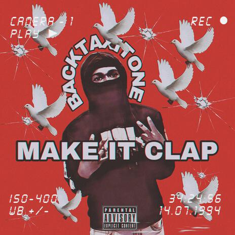 Make It Clap | Boomplay Music