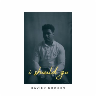 i should go lyrics | Boomplay Music