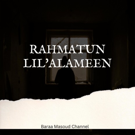 Baraa Masoud - Rahmatun Lil'Alameen | Boomplay Music