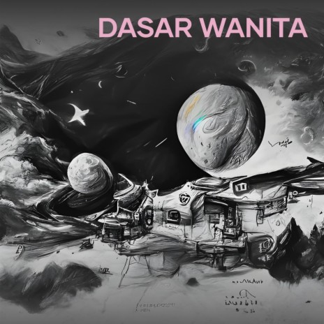 Dasar Wanita | Boomplay Music