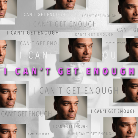 I Can't Get Enough | Boomplay Music