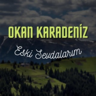 Eski Sevdalarım