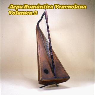 ARPA ROAMÁNTICA VENEZOLANA VOLUMEN 2