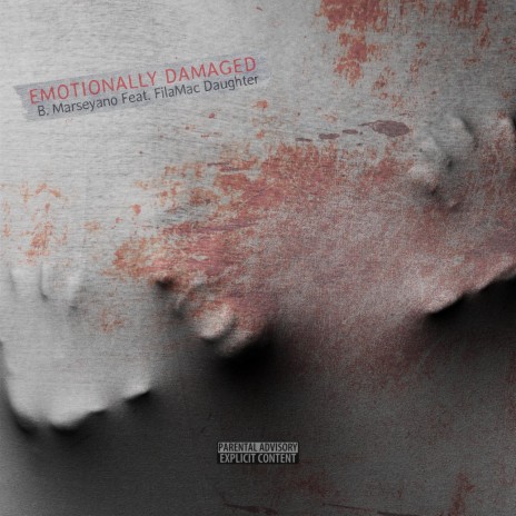 Emotionally Damaged ft. FilaMac Daughter | Boomplay Music