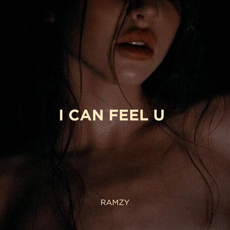 I Can Feel U | Boomplay Music