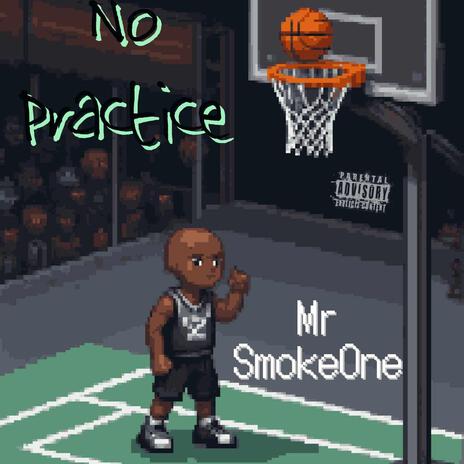 No Practice | Boomplay Music