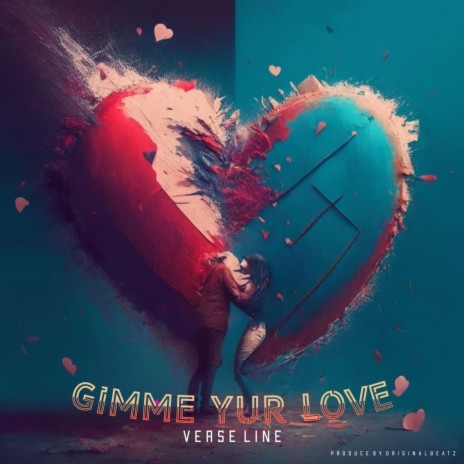 Gimme Yur Love | Boomplay Music