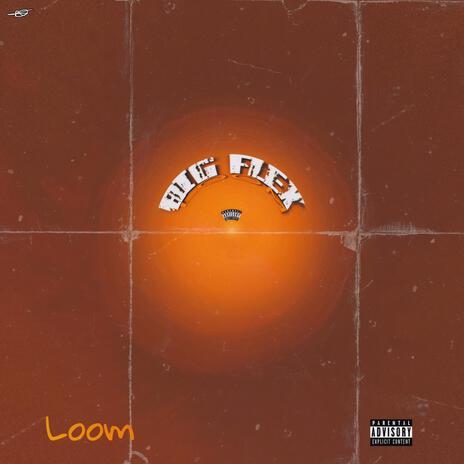 Big Flex | Boomplay Music