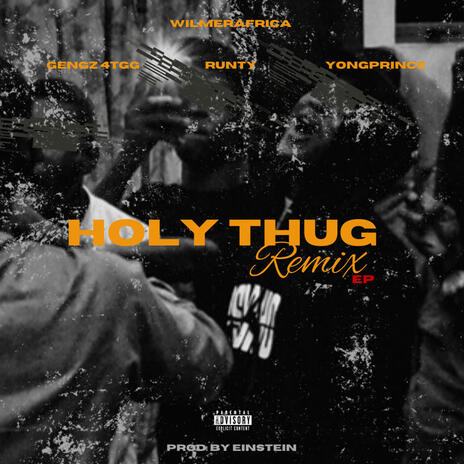 Holy Thug 2 ft. Gengz 4TGg | Boomplay Music