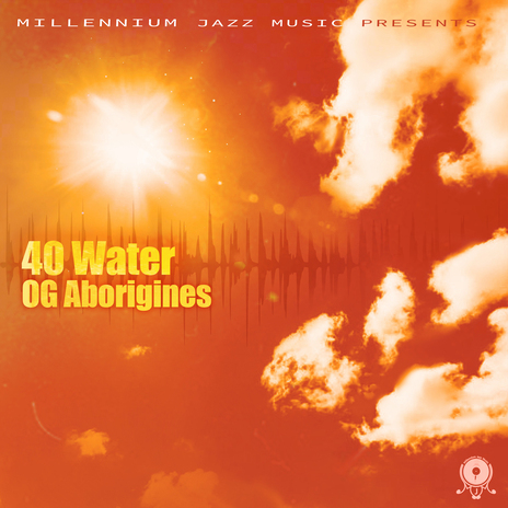 40 Water ft. Millennium Jazz Music | Boomplay Music