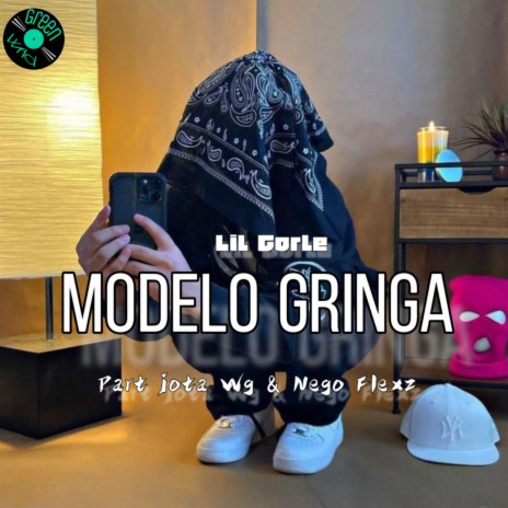 Modelo Gringa ft. Jota WG & Nego Flexz | Boomplay Music