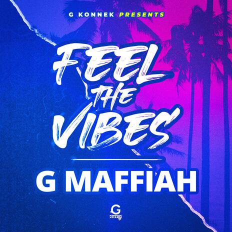 Feel The Vibes (Extended version) | Boomplay Music