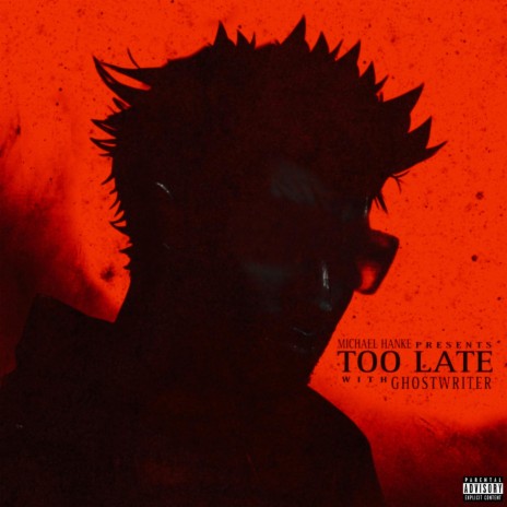 Too Late | Boomplay Music