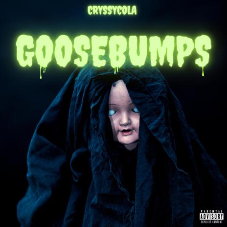 GooseBumps | Boomplay Music