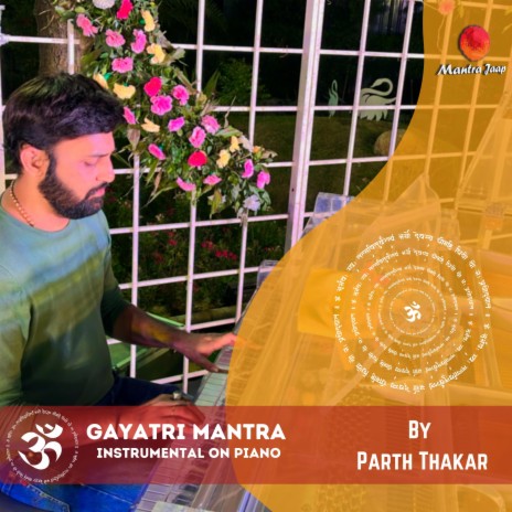 Gayatri Mantra on Piano ft. Parth Thakar | Boomplay Music