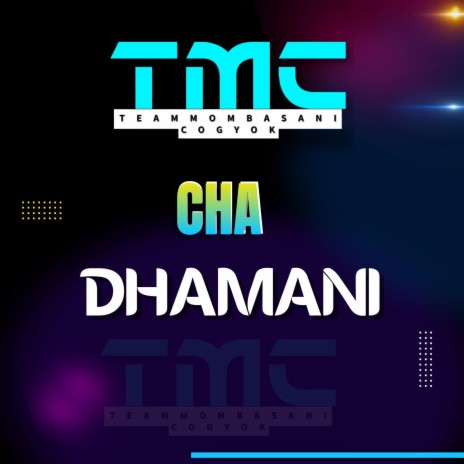 Cha Dhamani | Boomplay Music