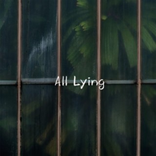 All Lying