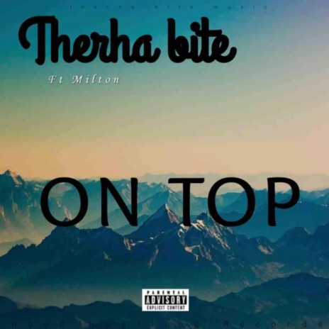 On top ft. Milton | Boomplay Music