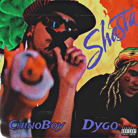Shasta ft. Dygo | Boomplay Music