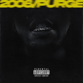 2008/Purge lyrics | Boomplay Music