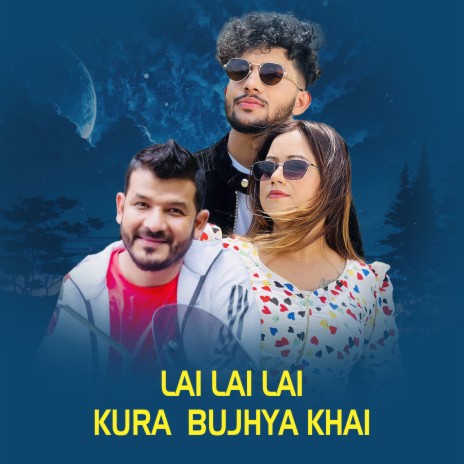 Lai Lai Lai Kura Bujhya Khai | Boomplay Music