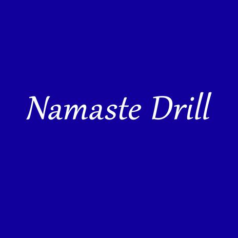 Namaste Drill ft. Mitril | Boomplay Music