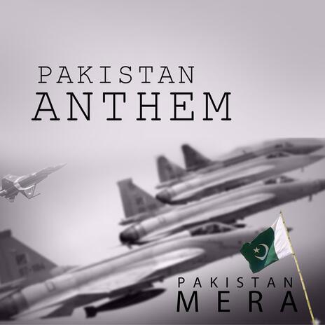 Pakistan Mera anthem | Boomplay Music