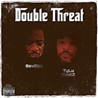 Double Threat (feat. Sevillian)