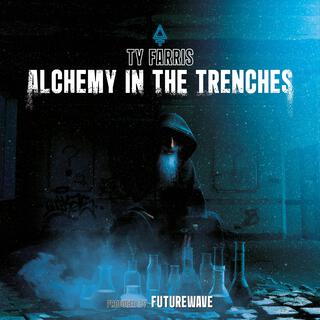 Alchemy In The Trenches