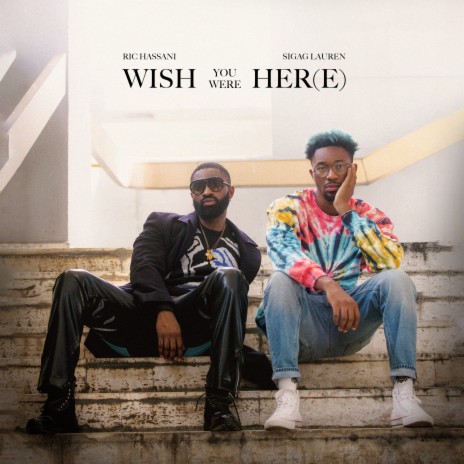 Wish You Were Here ft. Ric Hassani | Boomplay Music