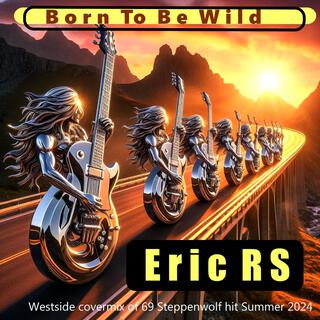 Born to be wild