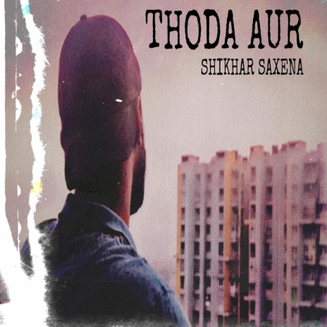 Thoda Aur | Boomplay Music