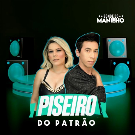 Piseiro do Patrão | Boomplay Music