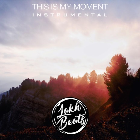 This Is My Moment (Instrumental)