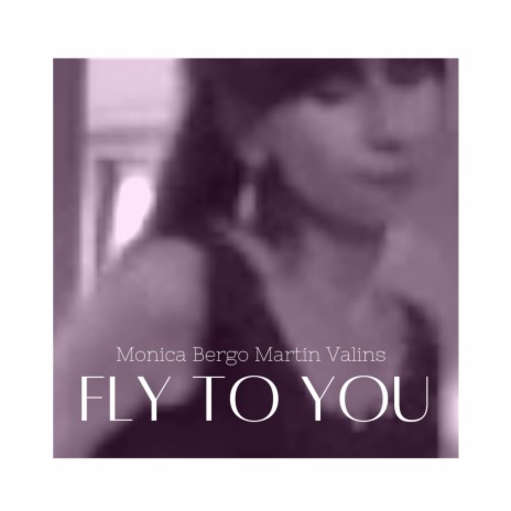 Fly To You ft. Martin Valins