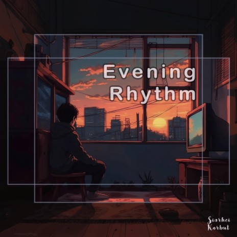 Evening Rhythm | Boomplay Music