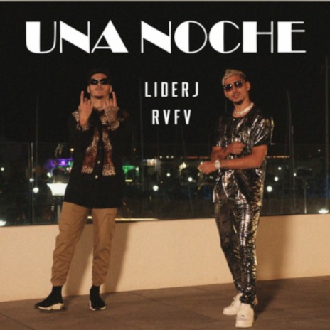 Una Noche ft. Rvfv | Boomplay Music