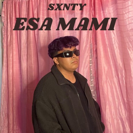 Esa Mami | Boomplay Music