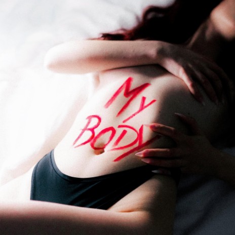 My Body | Boomplay Music