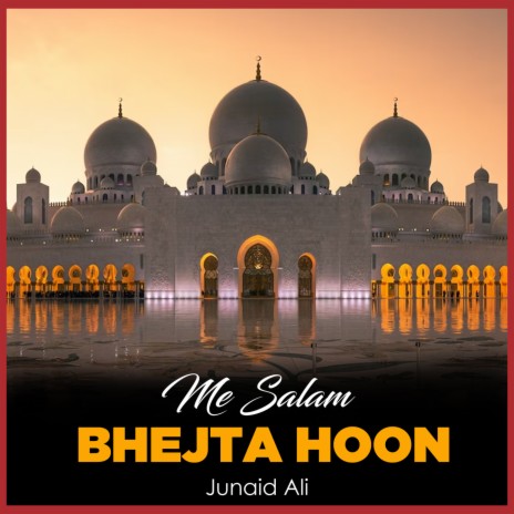 Me Salam Bhejta Hoon | Boomplay Music