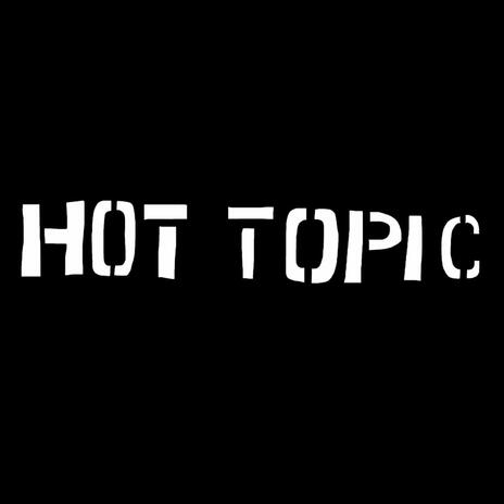 Hot Topic ft. Babyblow | Boomplay Music